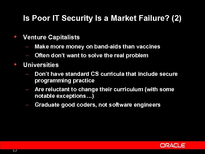 Is Poor IT Security Is a Market Failure? (2) • Venture Capitalists – Make