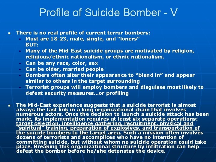 Profile of Suicide Bomber - V n n There is no real profile of