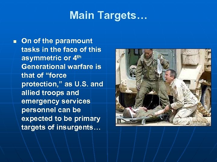 Main Targets… n On of the paramount tasks in the face of this asymmetric