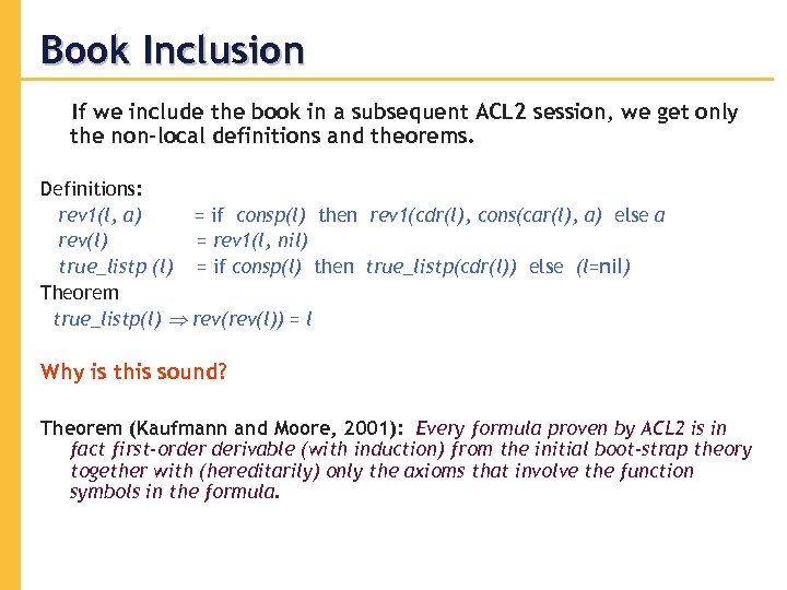 Book Inclusion If we include the book in a subsequent ACL 2 session, we