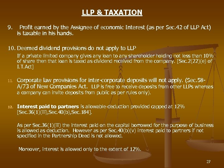 LLP & TAXATION 9. Profit earned by the Assignee of economic Interest (as per