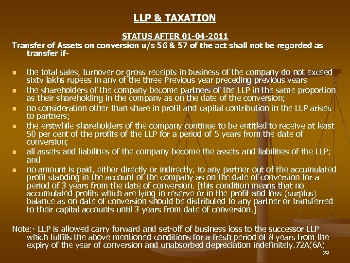 LLP & TAXATION STATUS AFTER 01 -04 -2011 Transfer of Assets on conversion u/s