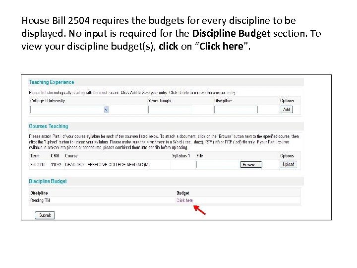 House Bill 2504 requires the budgets for every discipline to be displayed. No input