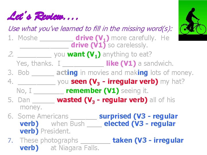 Let’s Review. . Use what you’ve learned to fill in the missing word(s): 1.