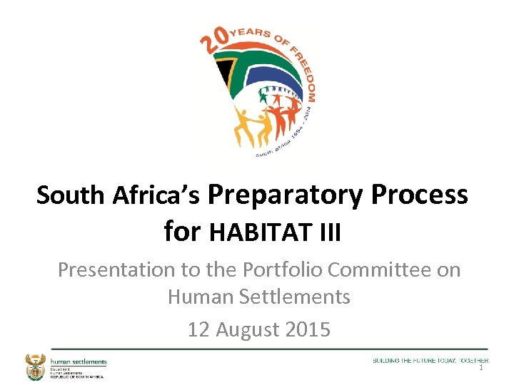 South Africa’s Preparatory Process for HABITAT III Presentation to the Portfolio Committee on Human