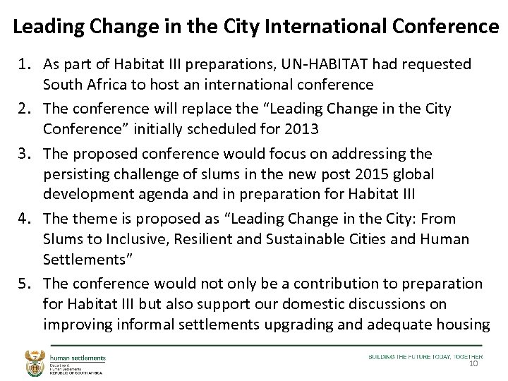 Leading Change in the City International Conference 1. As part of Habitat III preparations,