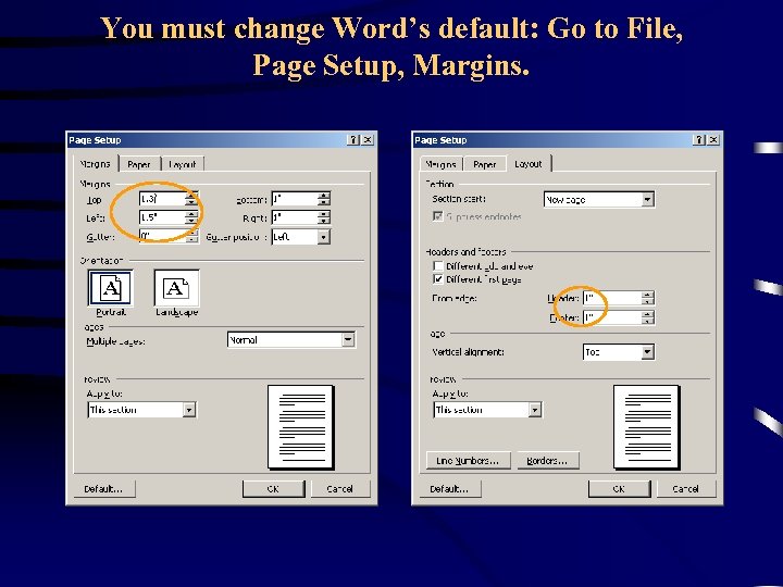 You must change Word’s default: Go to File, Page Setup, Margins. 