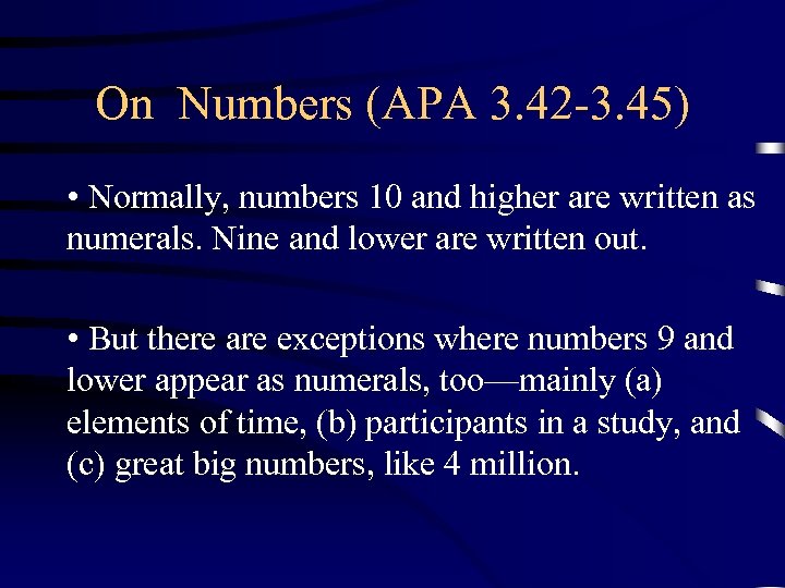 On Numbers (APA 3. 42 -3. 45) • Normally, numbers 10 and higher are