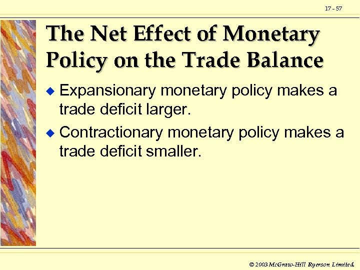17 - 57 The Net Effect of Monetary Policy on the Trade Balance Expansionary