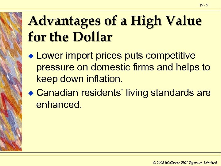 17 - 7 Advantages of a High Value for the Dollar Lower import prices