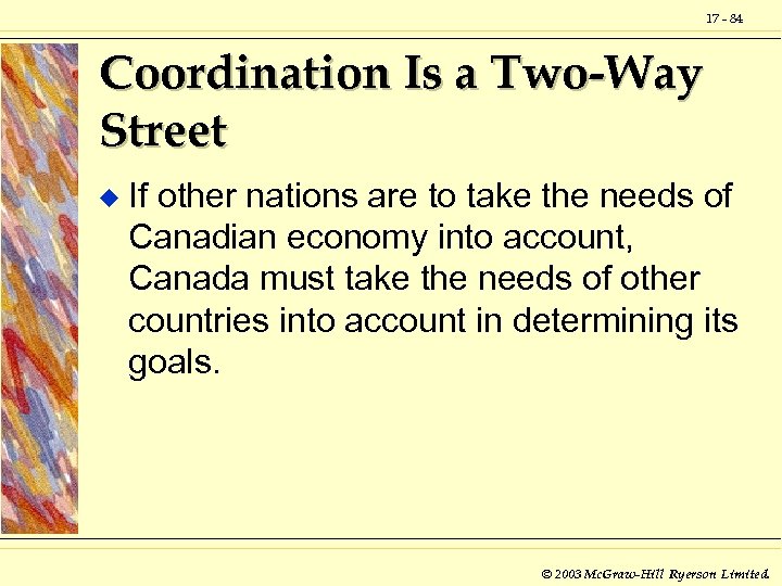 17 - 84 Coordination Is a Two-Way Street u If other nations are to