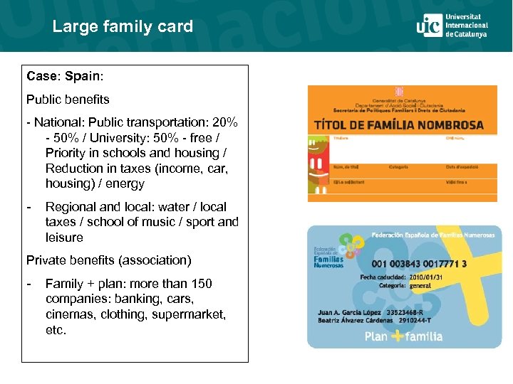 Large family card Case: Spain: Public benefits - National: Public transportation: 20% - 50%