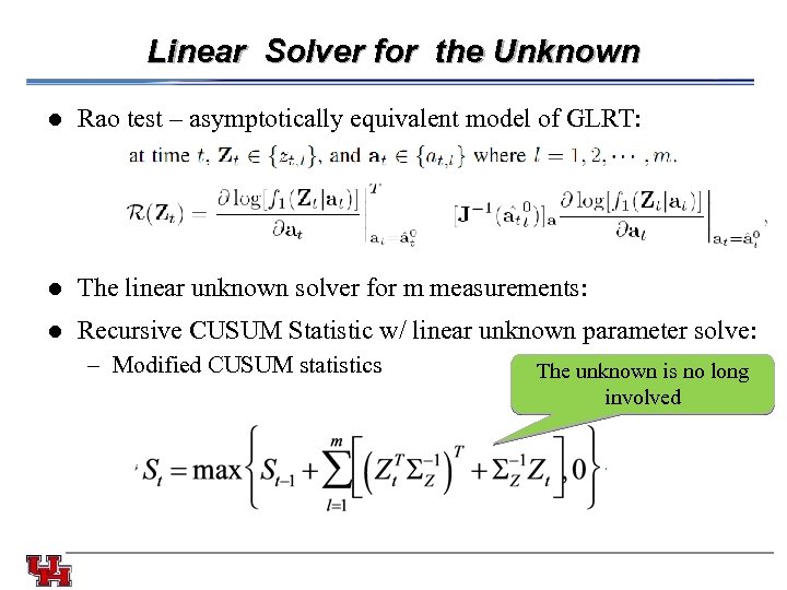 Linear Solver for the Unknown l Rao test – asymptotically equivalent model of GLRT: