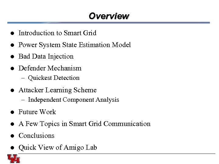 Overview l l Bad Data Injection l Power System State Estimation Model l Introduction