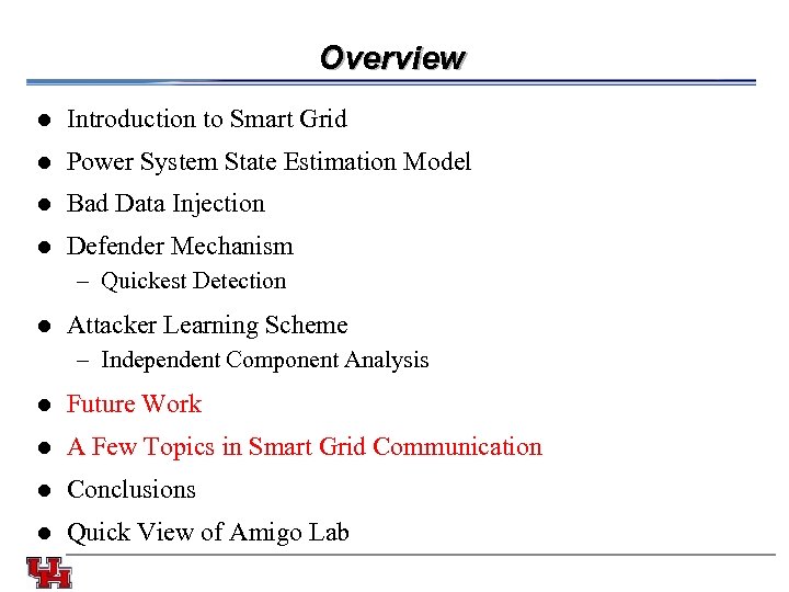 Overview l l Bad Data Injection l Power System State Estimation Model l Introduction