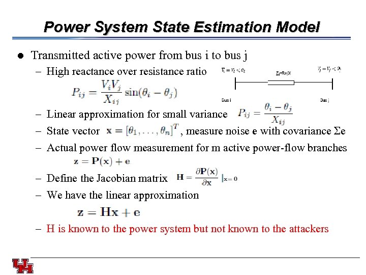 Power System State Estimation Model l Transmitted active power from bus i to bus