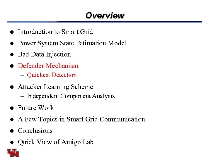 Overview l l Bad Data Injection l Power System State Estimation Model l Introduction