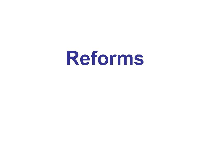 Reforms 