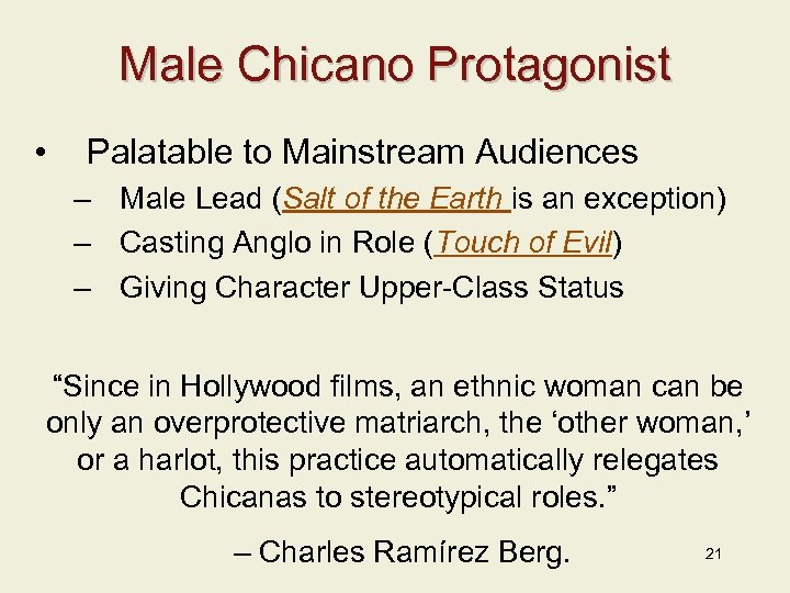 Male Chicano Protagonist • Palatable to Mainstream Audiences – Male Lead (Salt of the