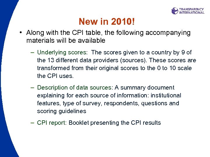 New in 2010! • Along with the CPI table, the following accompanying materials will