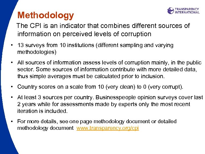 Methodology The CPI is an indicator that combines different sources of information on perceived