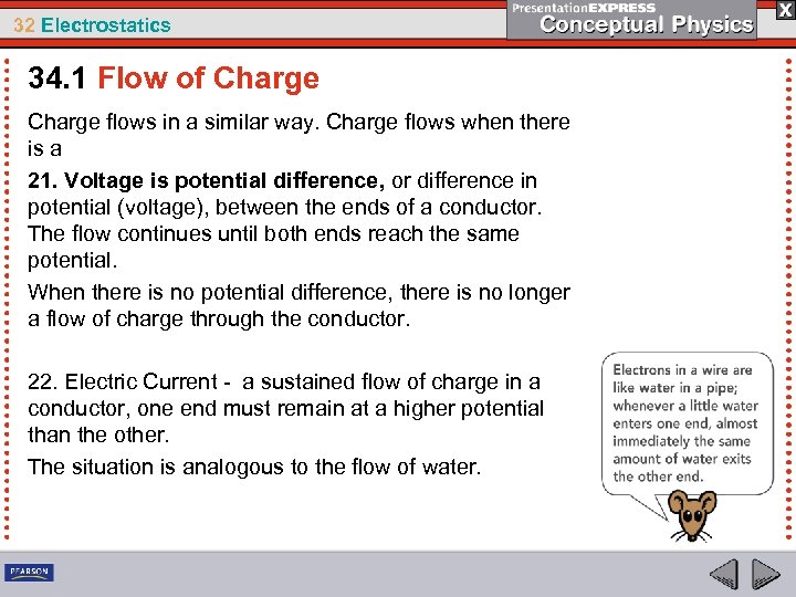 32 Electrostatics 34. 1 Flow of Charge flows in a similar way. Charge flows