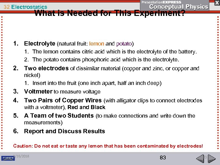 32 Electrostatics What is Needed for This Experiment? 1. Electrolyte (natural fruit: lemon and