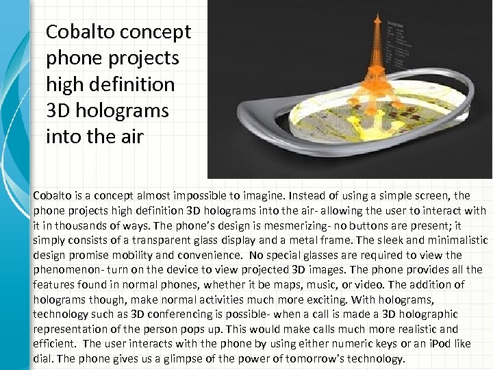 Cobalto concept phone projects high definition 3 D holograms into the air Cobalto is
