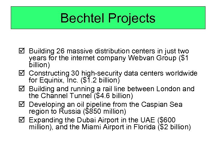 Bechtel Projects þ Building 26 massive distribution centers in just two years for the