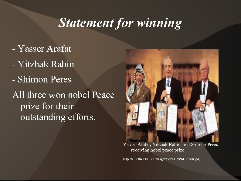 Statement for winning - Yasser Arafat - Yitzhak Rabin - Shimon Peres All three