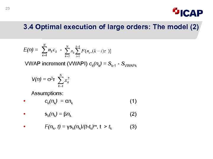 23 3. 4 Optimal execution of large orders: The model (2) E(n) = -