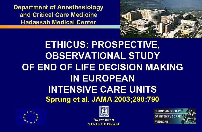 Department of Anesthesiology and Critical Care Medicine Hadassah Medical Center ETHICUS: PROSPECTIVE, OBSERVATIONAL STUDY