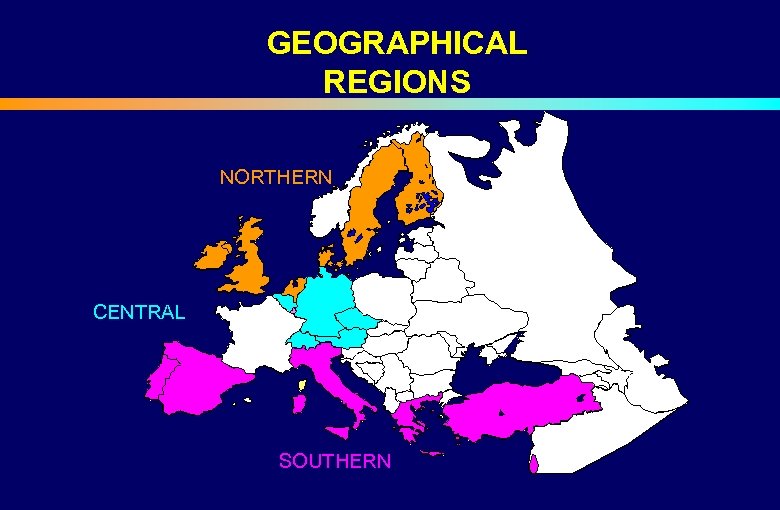 GEOGRAPHICAL REGIONS NORTHERN CENTRAL SOUTHERN 