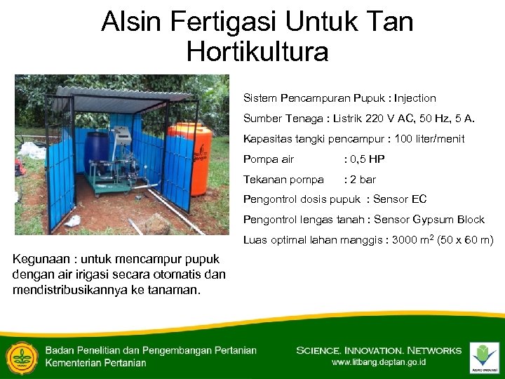 Alsin Fertigasi Untuk Tan Hortikultura Sistem Pencampuran Pupuk : Injection Sumber Tenaga : Listrik