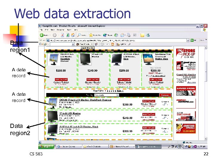 Web data extraction Data region 1 A data record Data region 2 CS 583