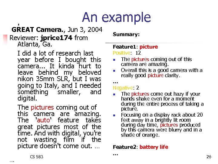 An example GREAT Camera. , Jun 3, 2004 Reviewer: jprice 174 from Atlanta, Ga.