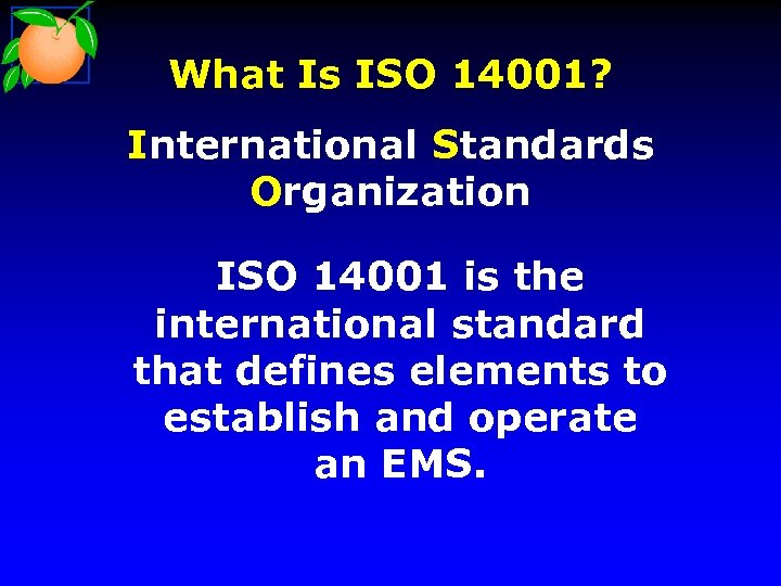 What Is ISO 14001? International Standards Organization ISO 14001 is the international standard that