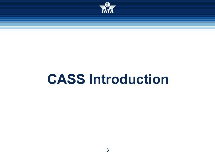 CASS Introduction 3 