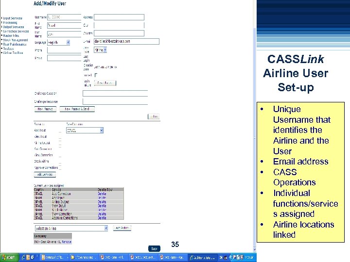 CASSLink Airline User Set-up • • • 35 Unique Username that identifies the Airline