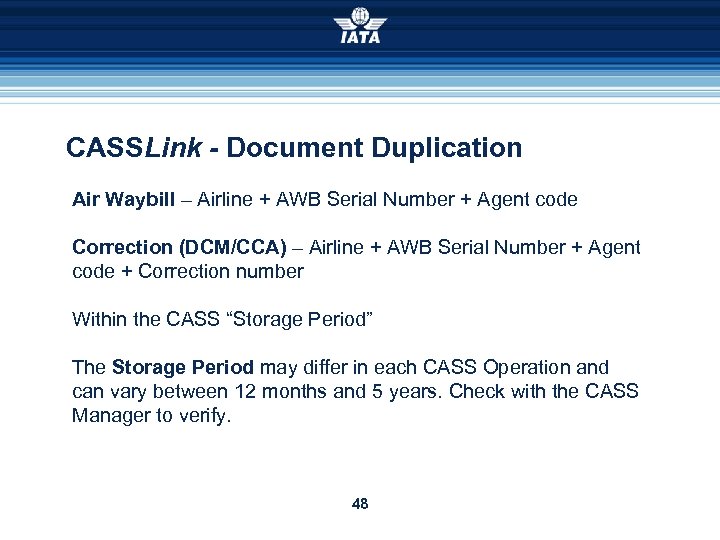 CASSLink - Document Duplication Air Waybill – Airline + AWB Serial Number + Agent