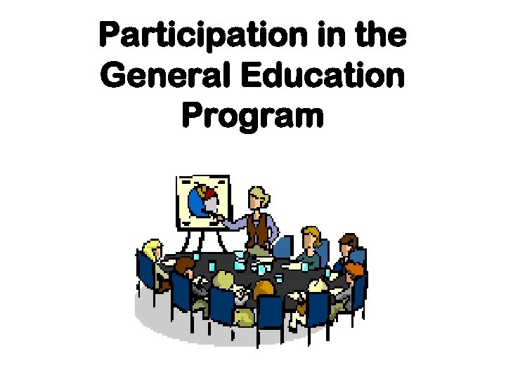 Participation in the General Education Program 