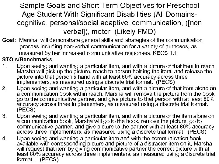 Sample Goals and Short Term Objectives for Preschool Age Student With Significant Disabilities (All
