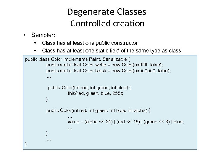 Degenerate Classes Controlled creation • Sampler: • • Class has at least one public
