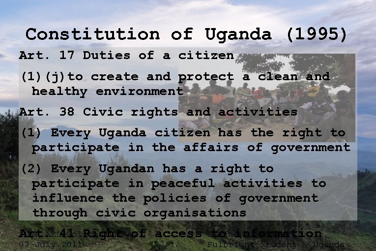 Constitution of Uganda (1995) Art. 17 Duties of a citizen (1)(j)to create and protect