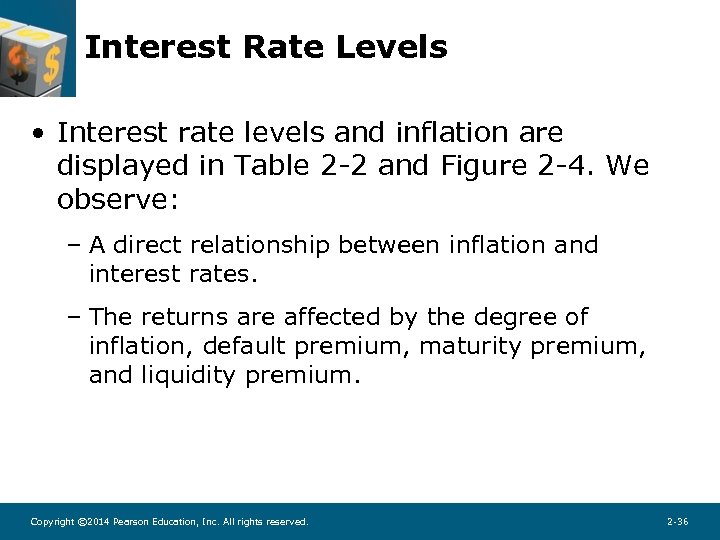 Interest Rate Levels • Interest rate levels and inflation are displayed in Table 2