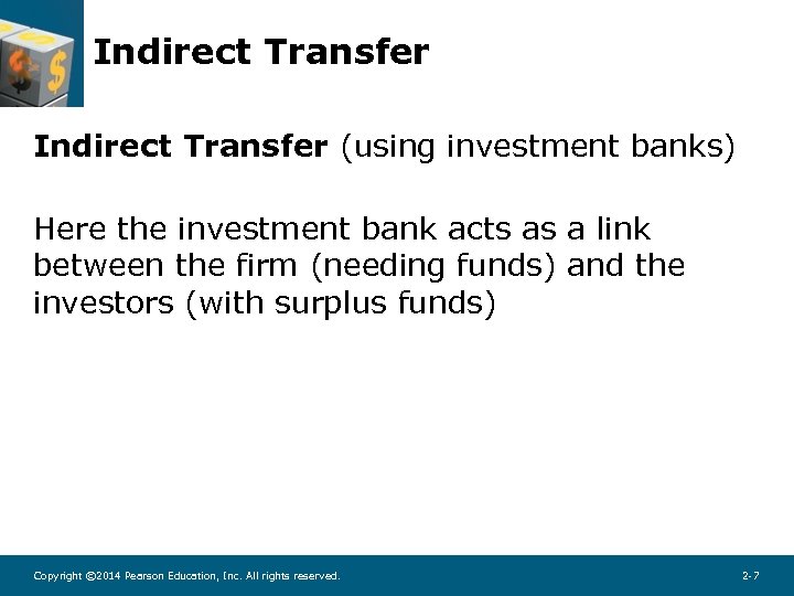 Indirect Transfer (using investment banks) Here the investment bank acts as a link between