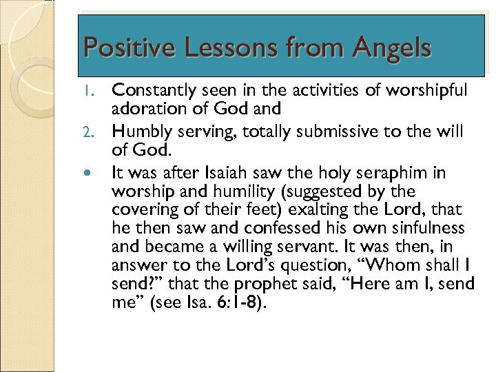 Positive Lessons from Angels Constantly seen in the activities of worshipful adoration of God