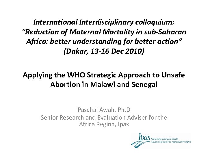International Interdisciplinary colloquium: “Reduction of Maternal Mortality in sub-Saharan Africa: better understanding for better