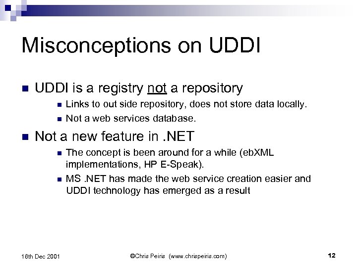 Misconceptions on UDDI is a registry not a repository n n n Links to