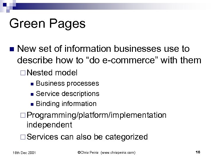 Green Pages n New set of information businesses use to describe how to “do